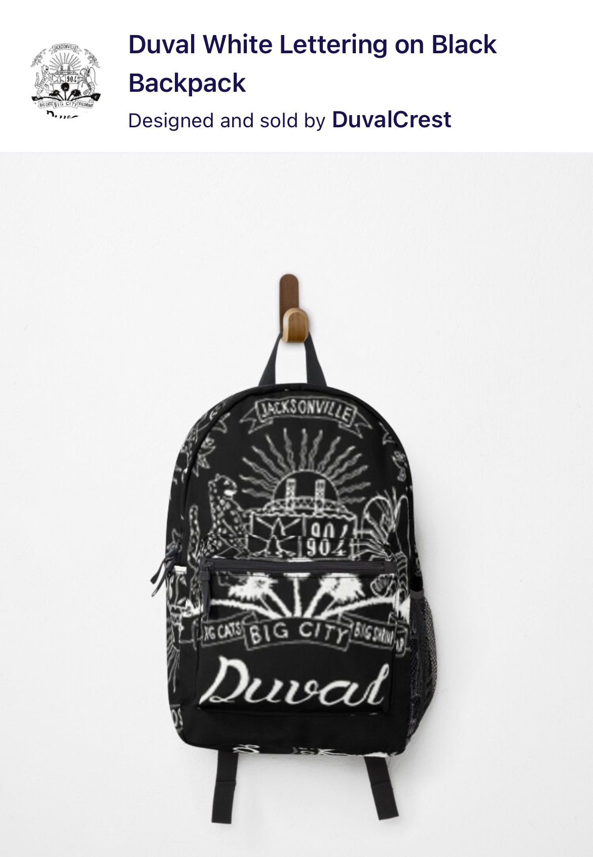 Duval Crest... Join the Fam!  Show your love for the 904 while in the kitchen, at the grill, or at the studio!&nbsp;  Product Details: Carry your stuff, express yourself, keep your hands free, it's win-win-win Bag measures 17” x 12.5” x 5” / 43 x 31 x 12 cm Most standard laptops fit in the internal laptop pocket, which measures 13.5" x 10.5" / 34 x 27 cm Durable 100% polyester shell Vivid all-over design, sublimation printed for you when you order External mesh pocket and adjustable padded straps Pocket det